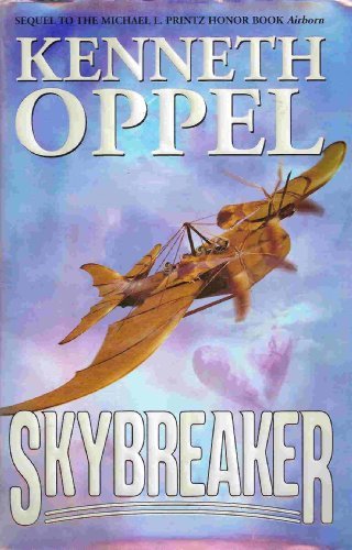 Kenneth Oppel/Skybreaker